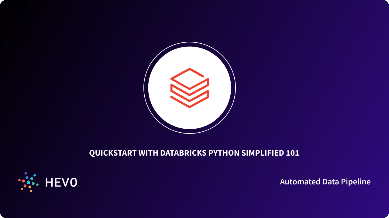 Databricks Python: The Ultimate Guide Simplified 101