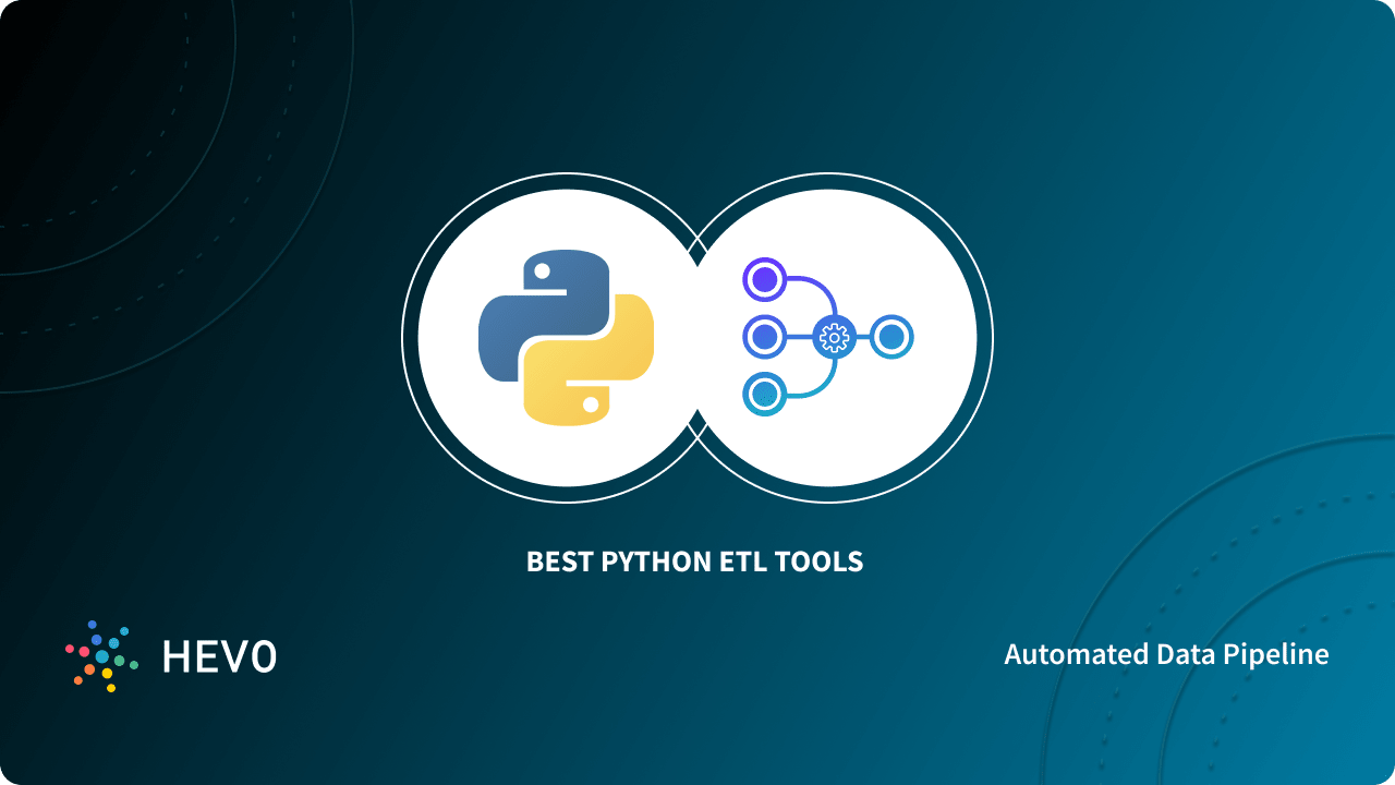 9 Best Python ETL Tools in 2022 - Learn | Hevo Data