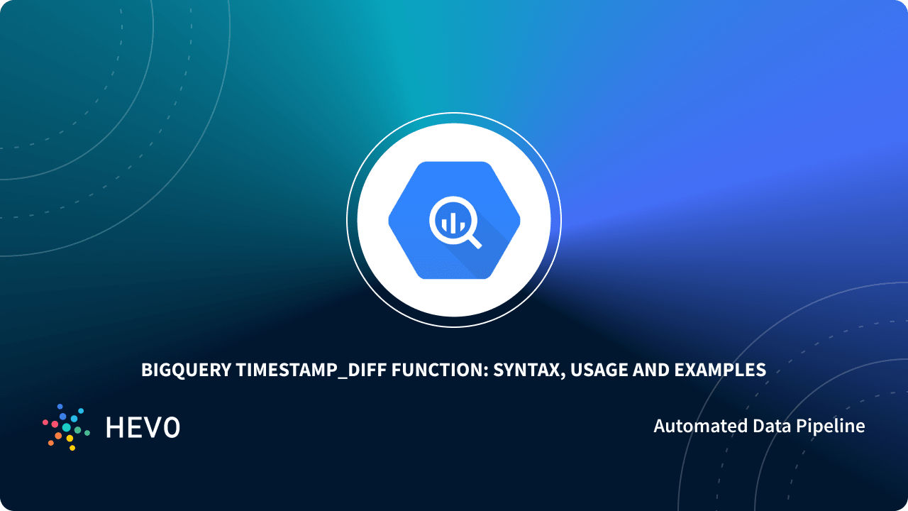 bigquery-timestamp-diff-function-101-syntax-usage-examples-simplified