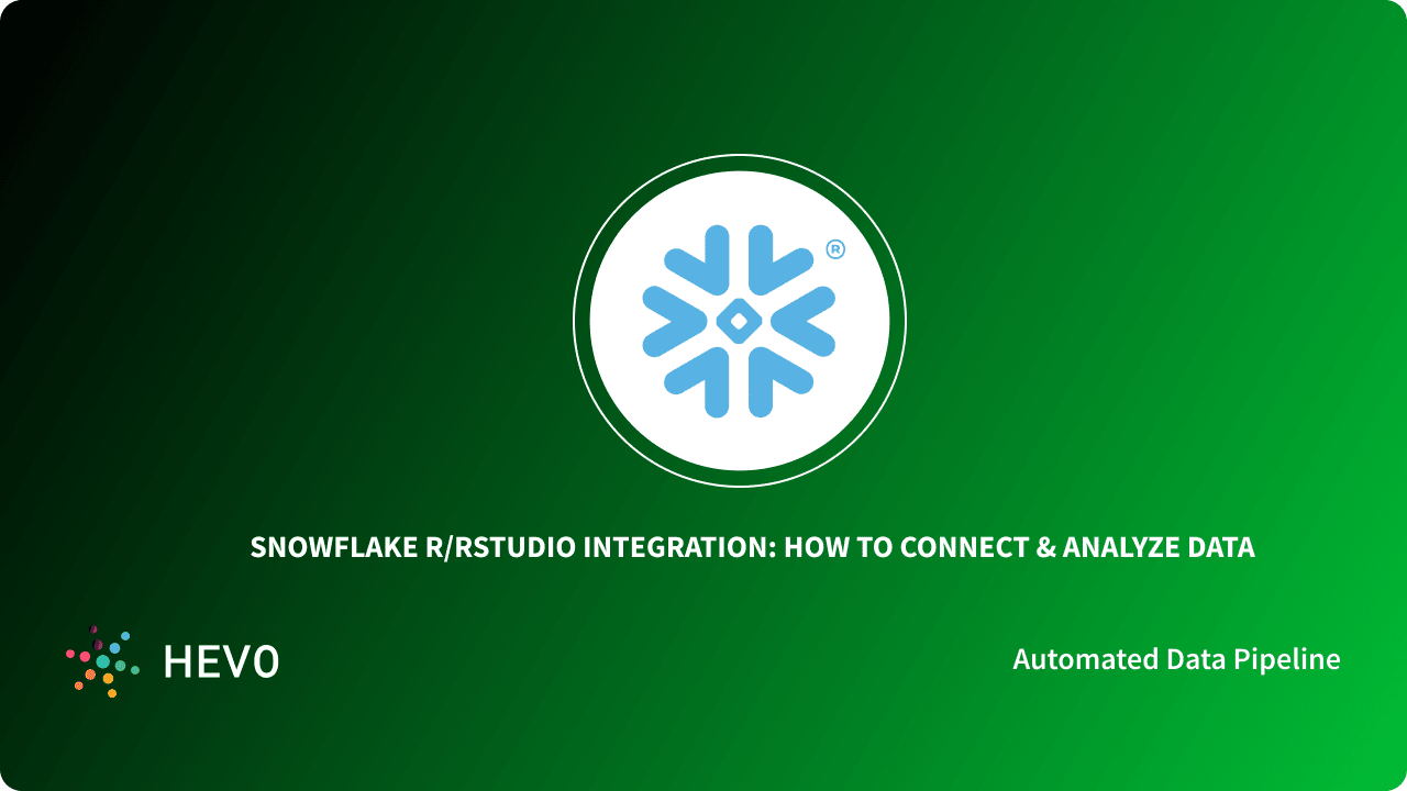 Snowflake R/RStudio Integration How to Connect & Analyze Data? Learn