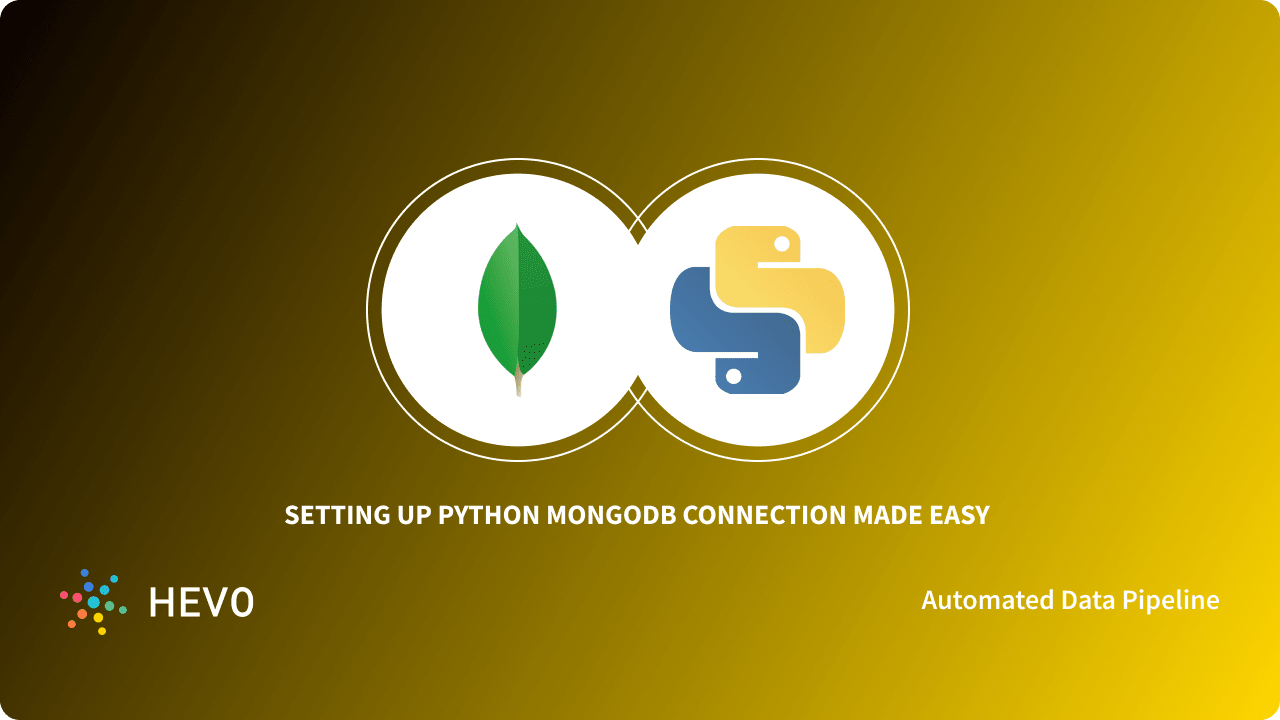 How to set up Python MongoDB Connection?: 3 Easy Methods