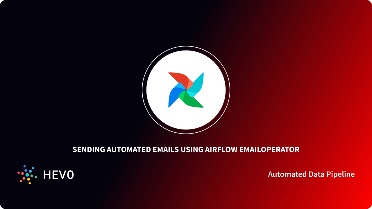 Sending Emails using Airflow EmailOperator Simplified: 9 Easy Steps