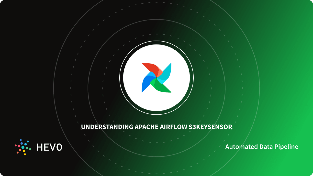 Understanding Airflow S3KeySensor Simplified 101 Learn Hevo