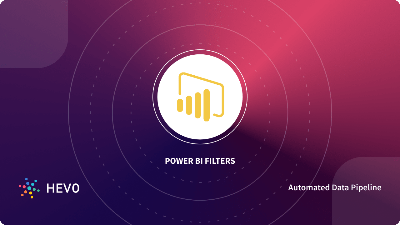 Understanding Power Bi Filters A Step By Step Guide Learn Hevo 9715