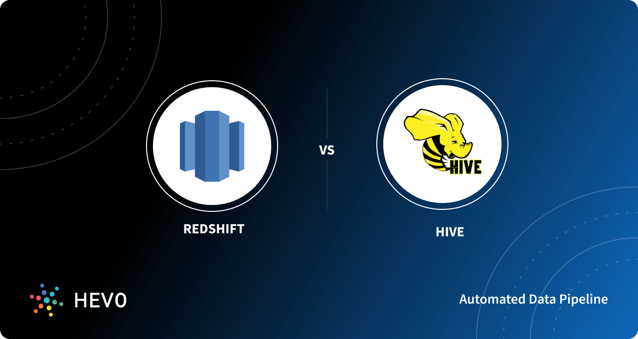Hive vs Redshift 10 Key Differences