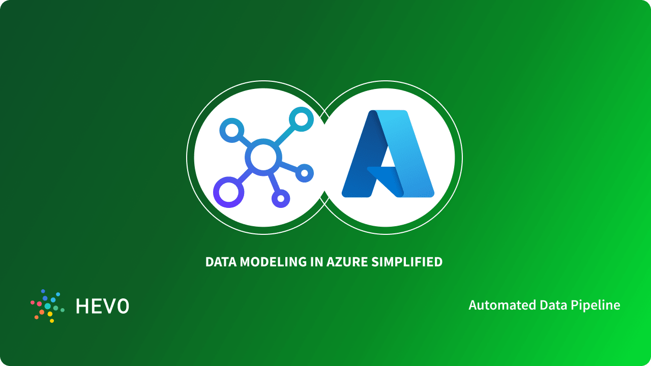 Data Modeling in Azure Simplified 101 Learn Hevo