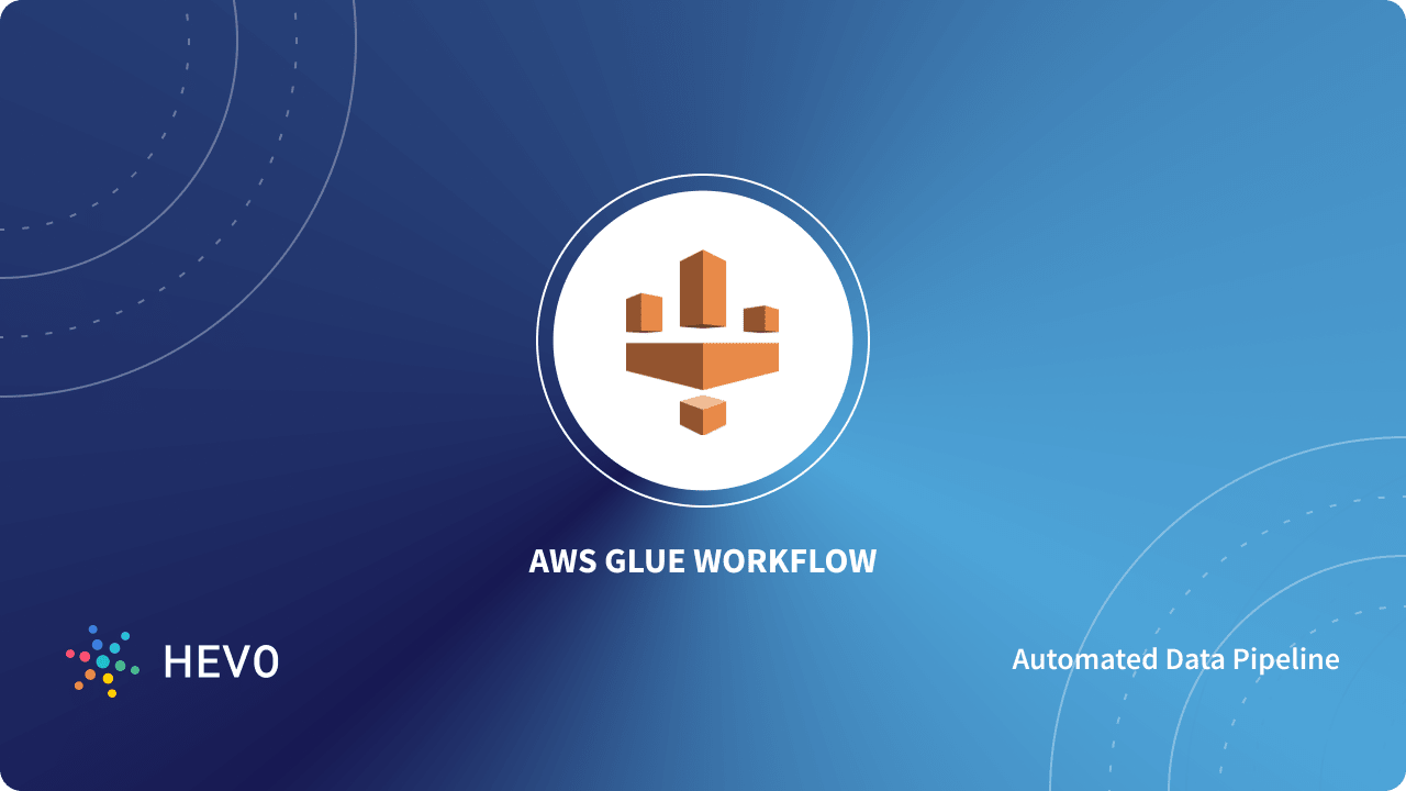 AWS Glue Workflow Made Easy How to Create & Build in 3 Steps