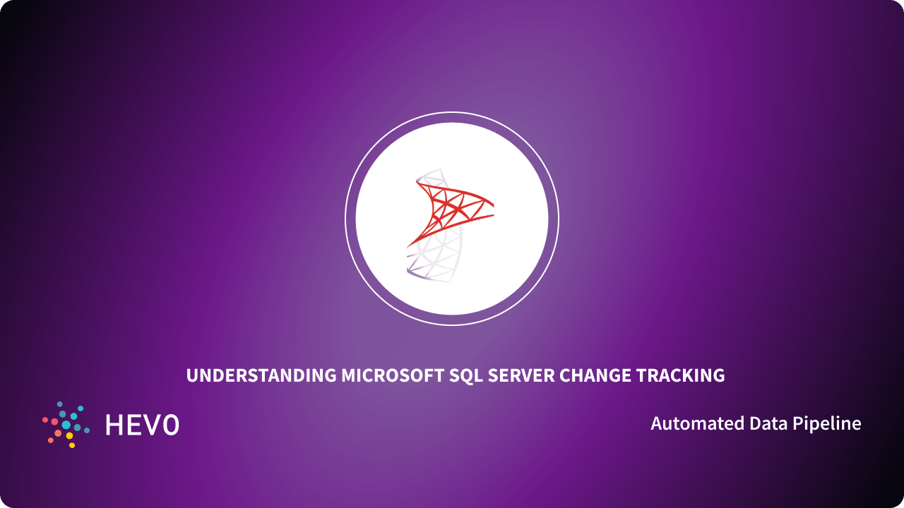SQL Server Change Tracking 3 Easy Steps