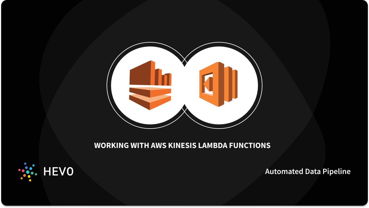 AWS Kinesis Lambda Functions Easy Steps & Best Practices 101