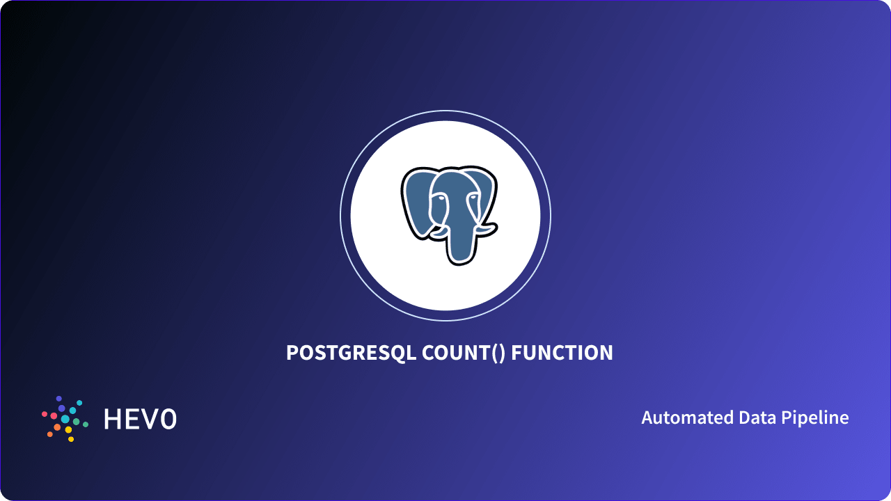 postgresql-count-function-syntax-examples-made-easy-a-101-guide