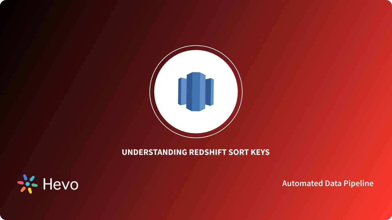 Redshift Sort Keys 3 Comprehensive Aspects