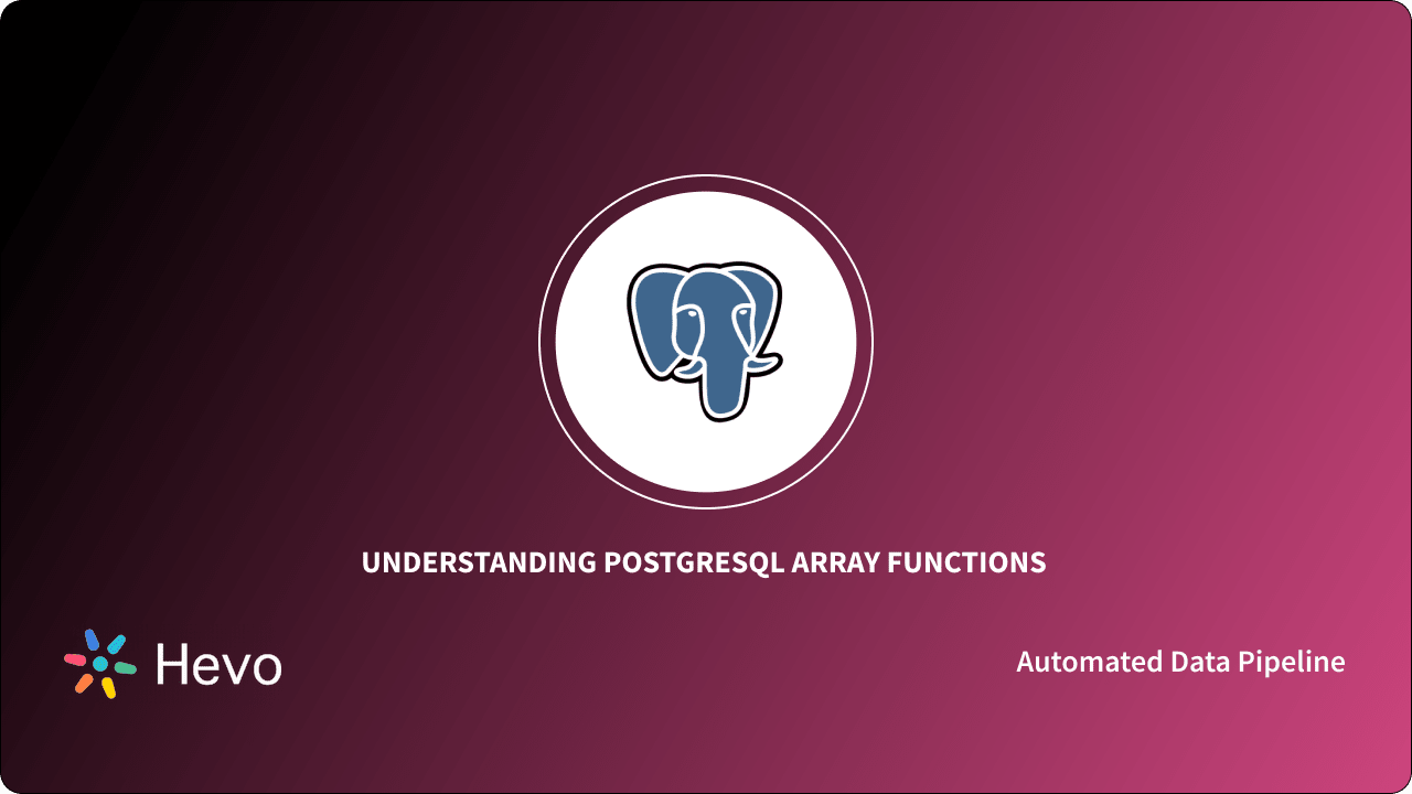 PostgreSQL Array Functions: Syntax & Essential Operations