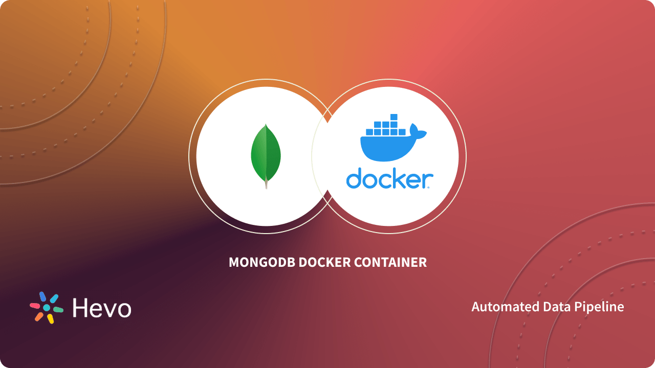 How to Run & Deploy MongoDB Docker Container | Hevo