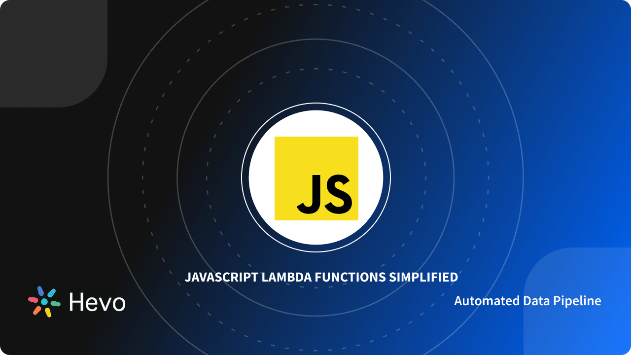 javascript-lambda-functions-simplified-101-hevo