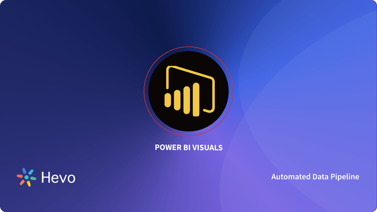 Your Guide to the Best Power BI Visuals | Hevo