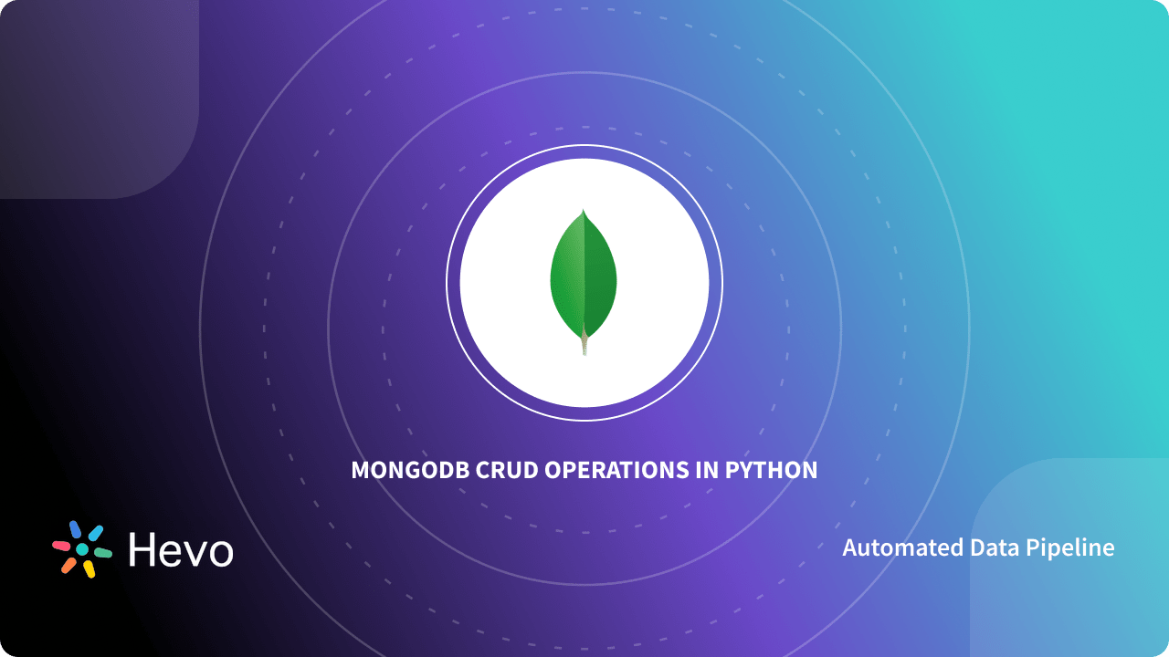 Get Started with MongoDB CRUD Operations in Python: 3 Easy Steps ...