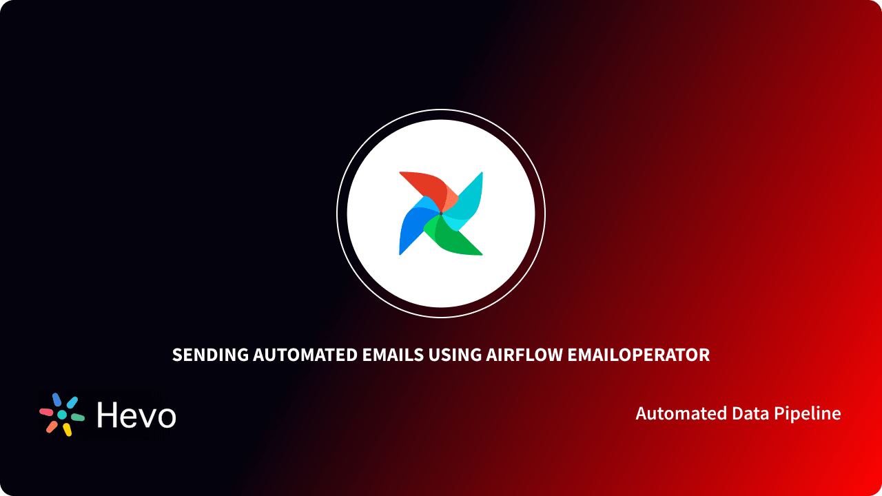 Sending Emails using Airflow EmailOperator Simplified Hevo