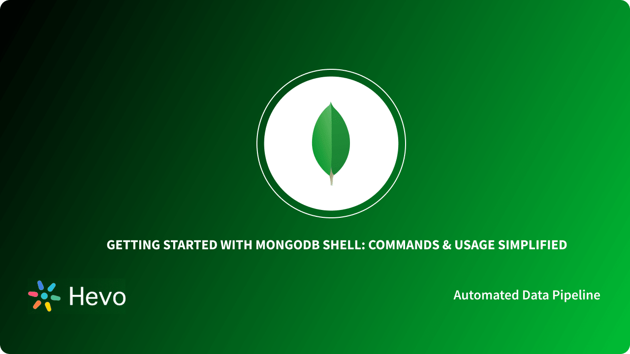 Getting Started with MongoDB Shell: Commands & Usage Simplified - Learn ...