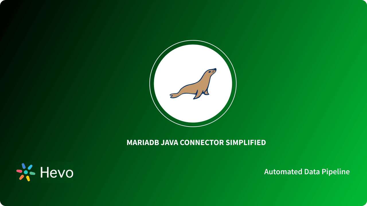 MariaDB Java Connector Simplified Learn Hevo