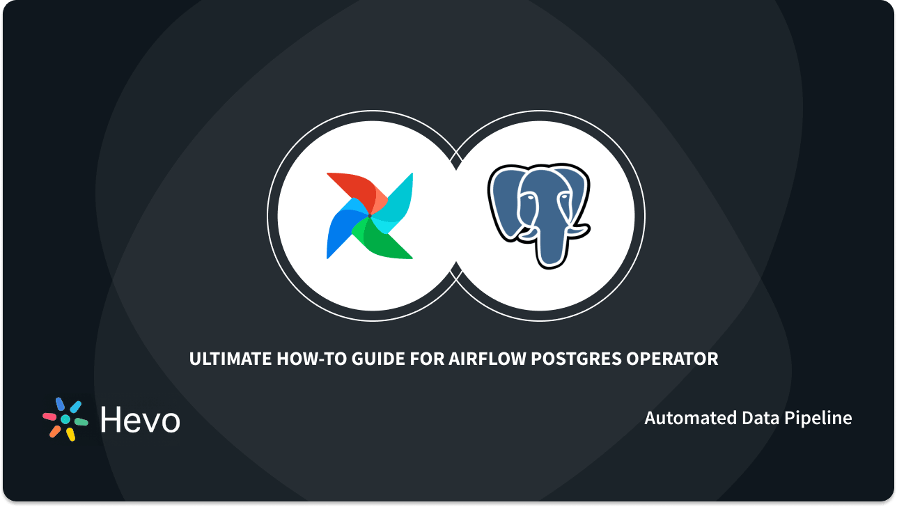 Airflow Postgres Operator 101 How to Connect and Execute Operations