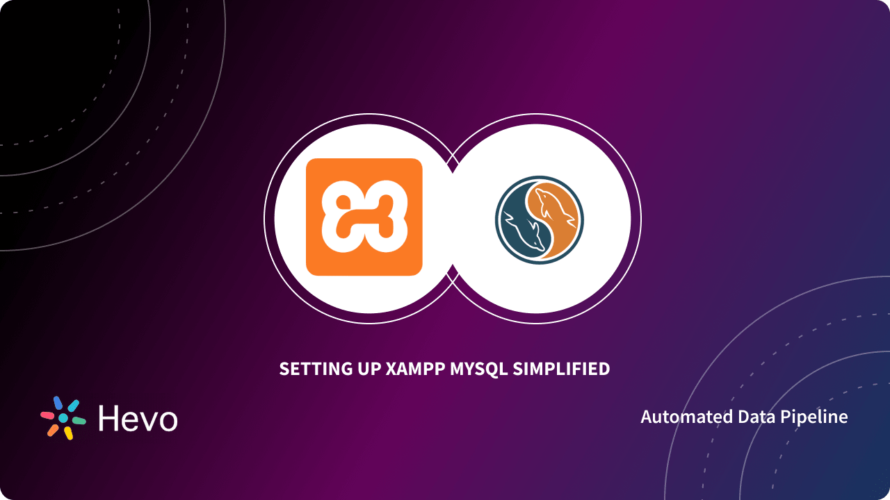 How to Create a XAMPP MySQL Database in 6 Easy Steps | Hevo