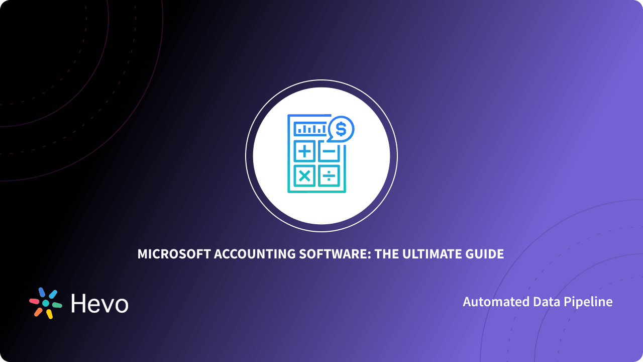 What is Microsoft Accounting Software A Comprehensive Guide 101