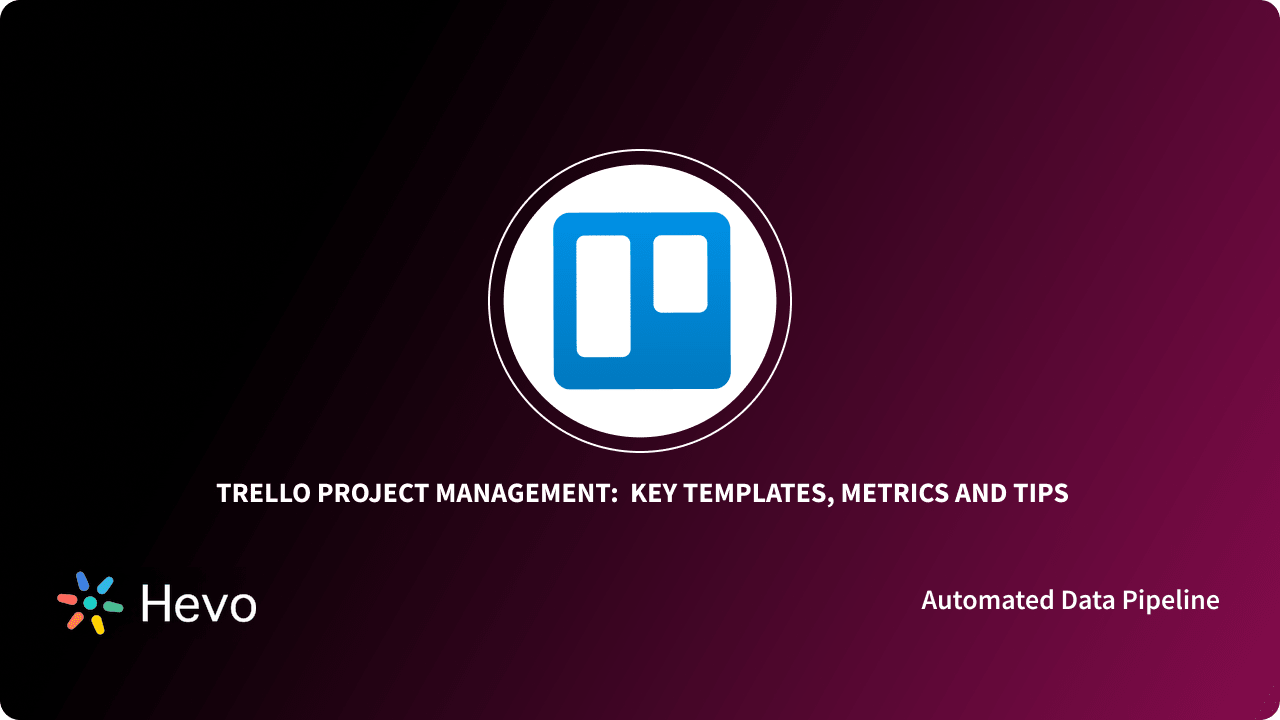 Reasons why Trello makes project management easier