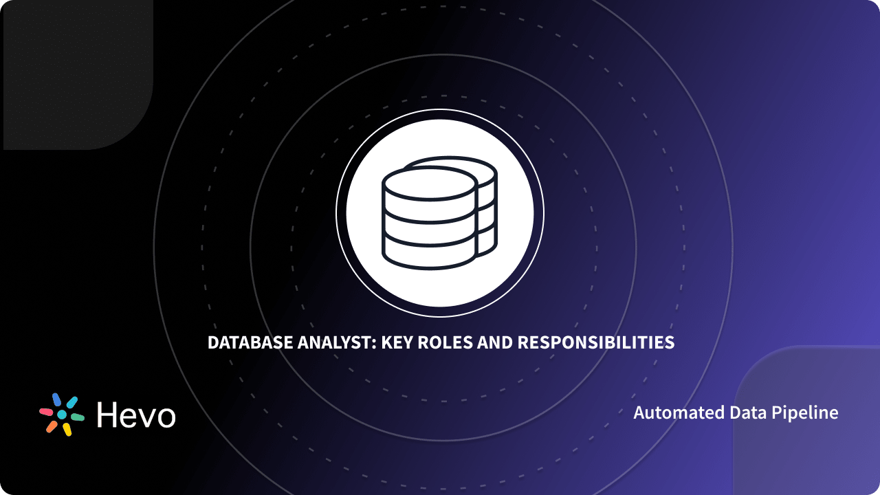 What is a Database Analyst: 5 Critical Responsibilities