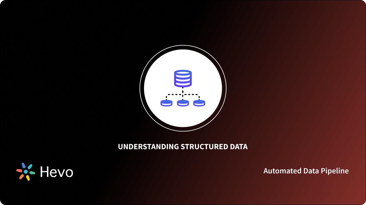 Understanding Structured Data: A Comprehensive Guide 101