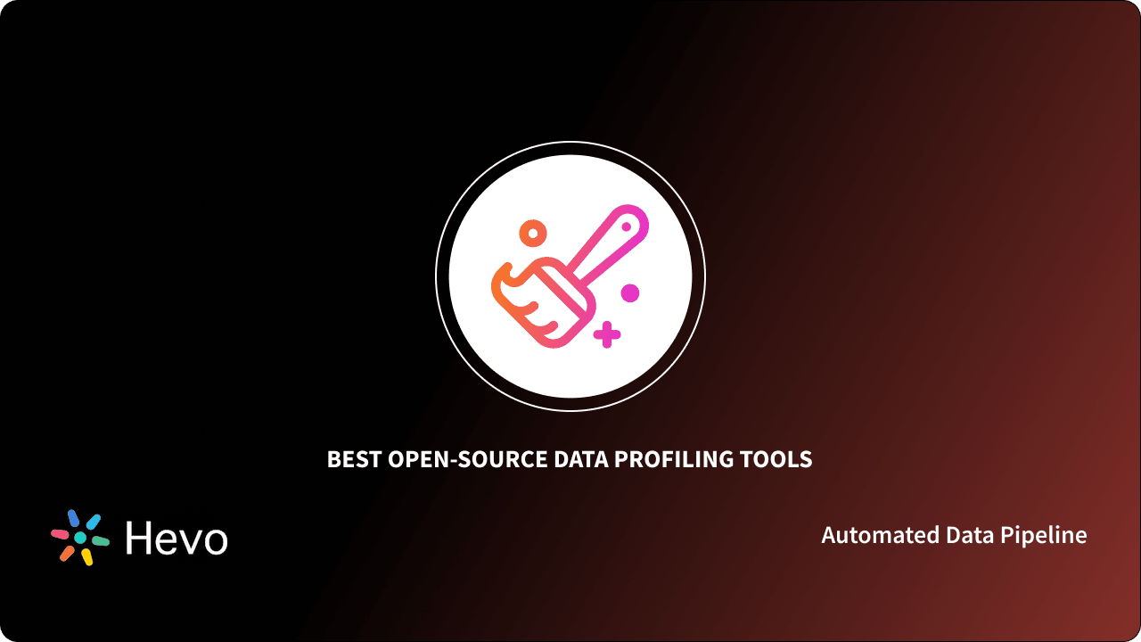 8 Best Open-Source Data Profiling Tools For 2024 | Hevo