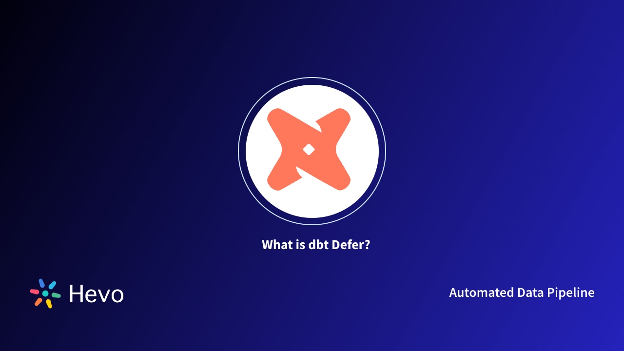 How To Use dbt Defer To Optimize Your Data Workflow