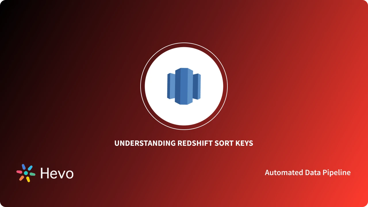 Redshift Sort Keys 3 Comprehensive Aspects