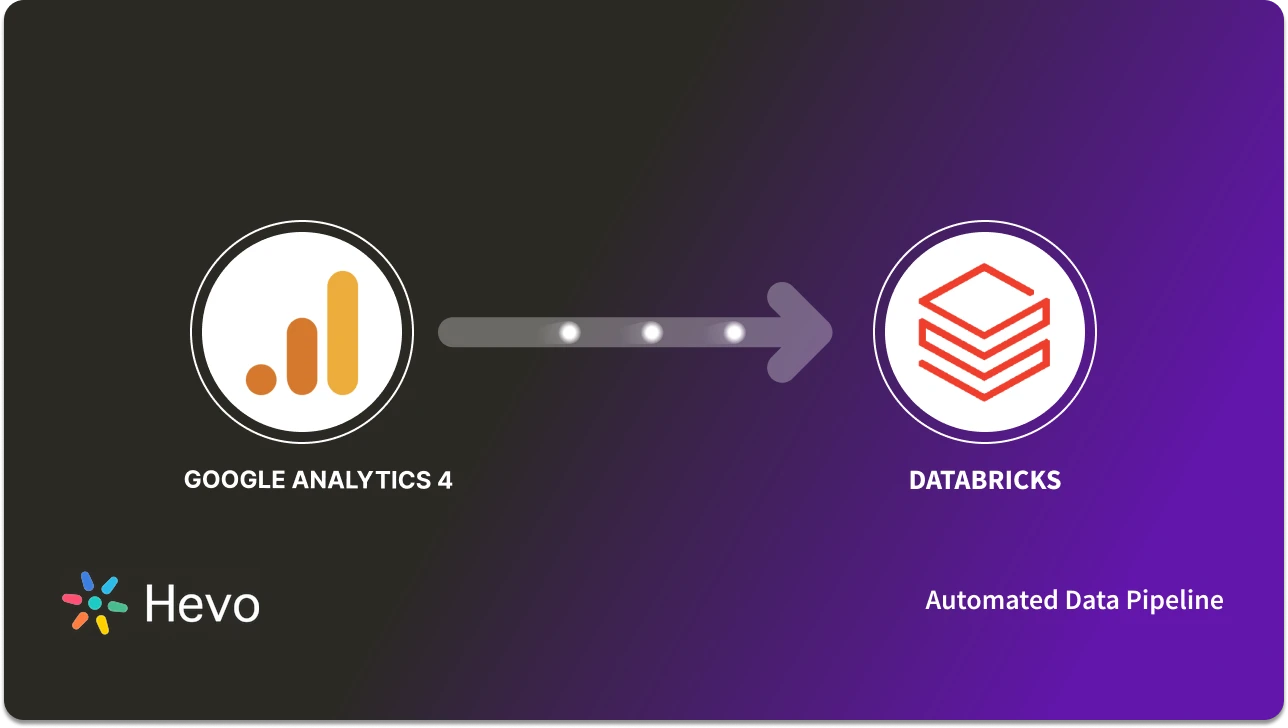 Google Analytics 4 to Databricks: 2 Easy Steps to Replicate Data