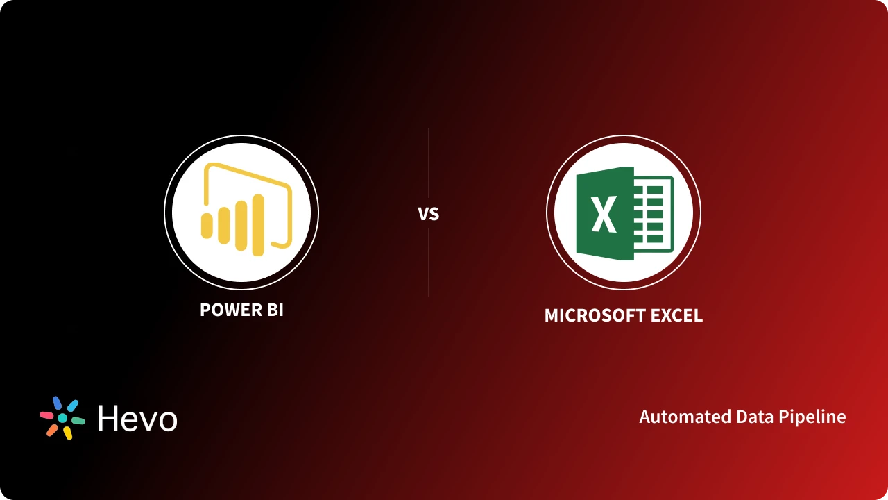 Power BI vs Excel: 7 Key Differences - Learn | Hevo
