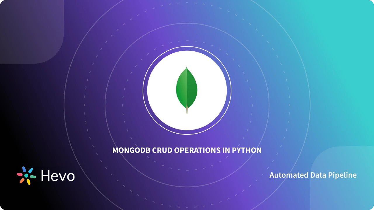 Get Started with MongoDB CRUD Operations in Python: 3 Easy Steps ...