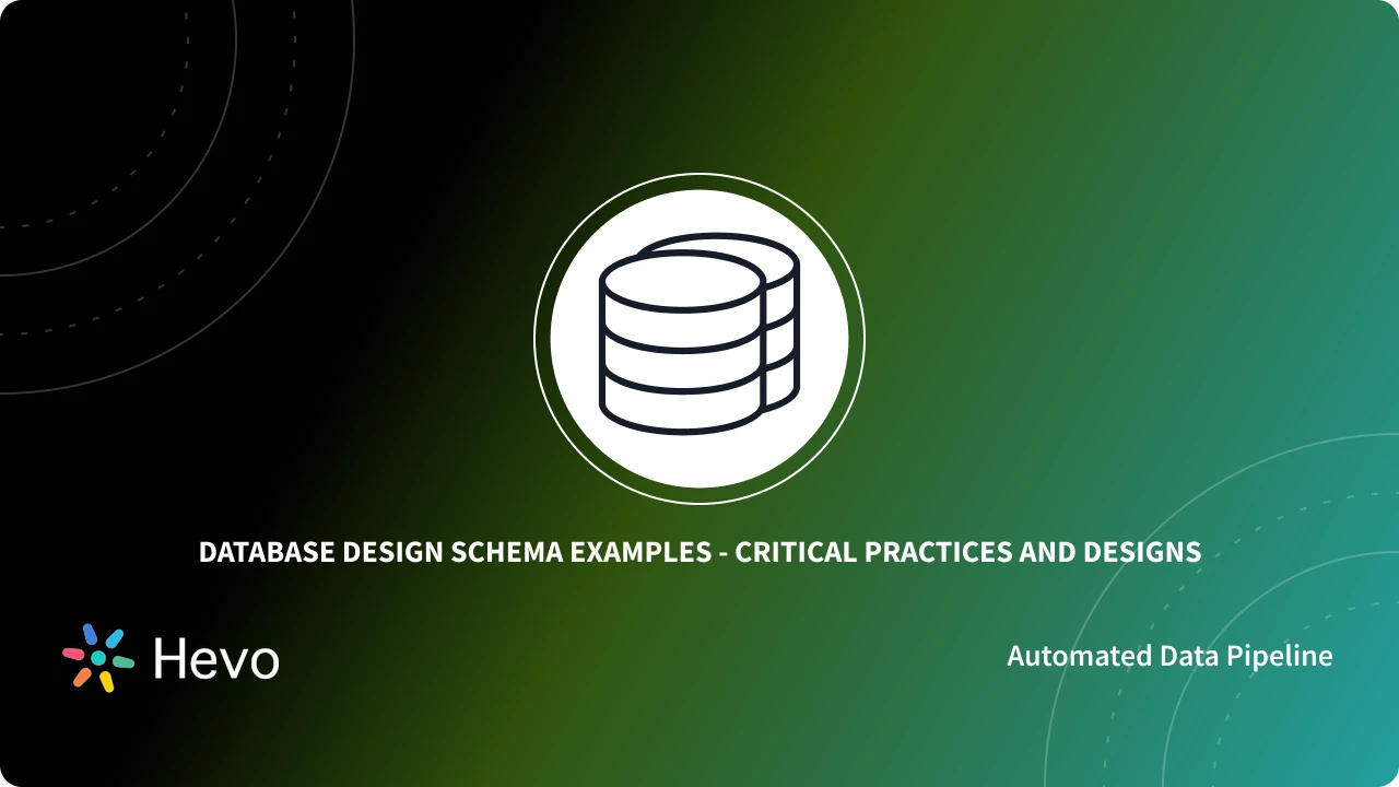 Databae Schema Example Complete Guide to Database Schema Example Design | Hevo