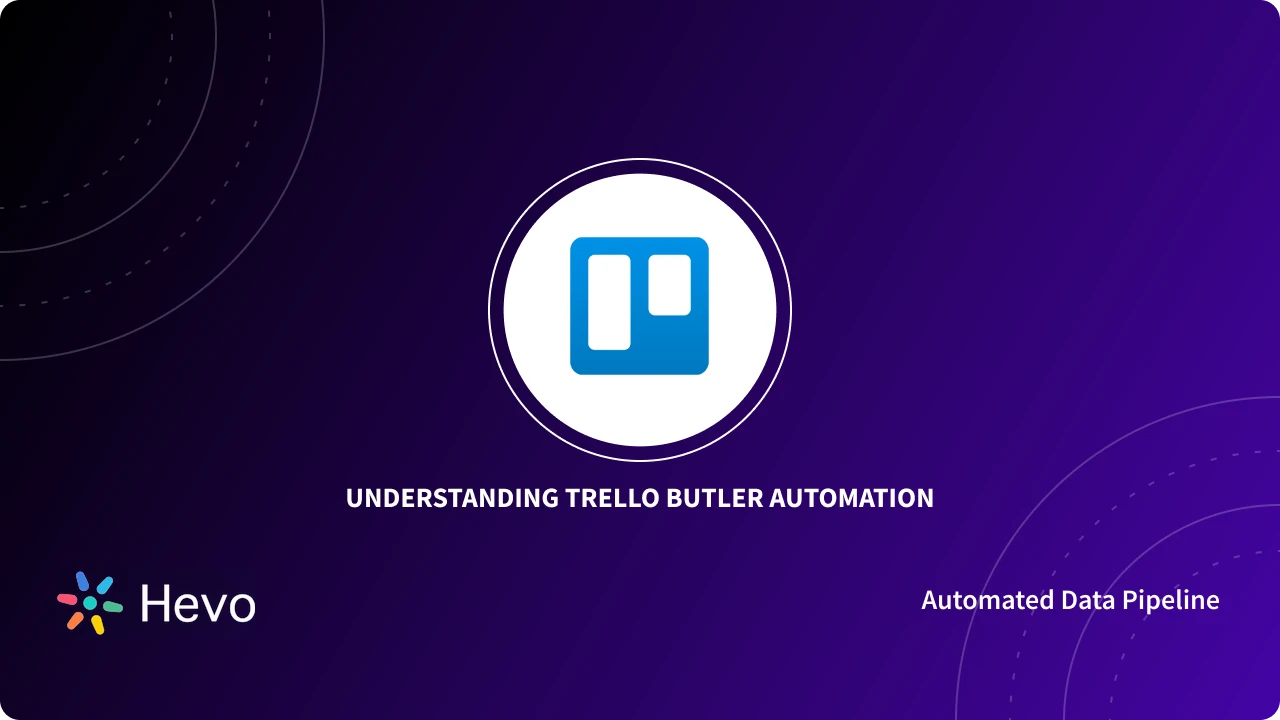 Trello Bot Understanding Trello Butler Automation: Made Easy 101
