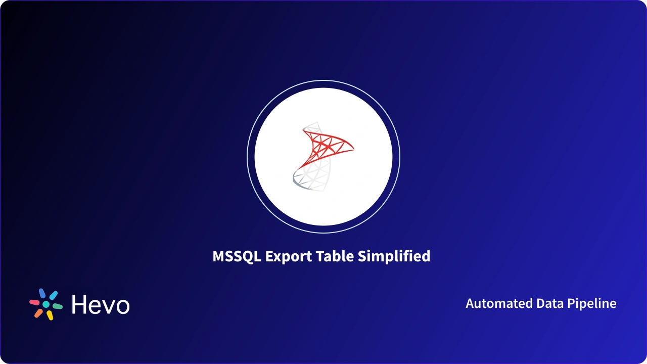 How to Perform MS SQL Export Table: Step-by-Step Explained
