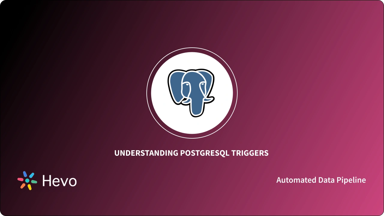 What is PostgreSQL TRIGGER? Everything You Need to Know
