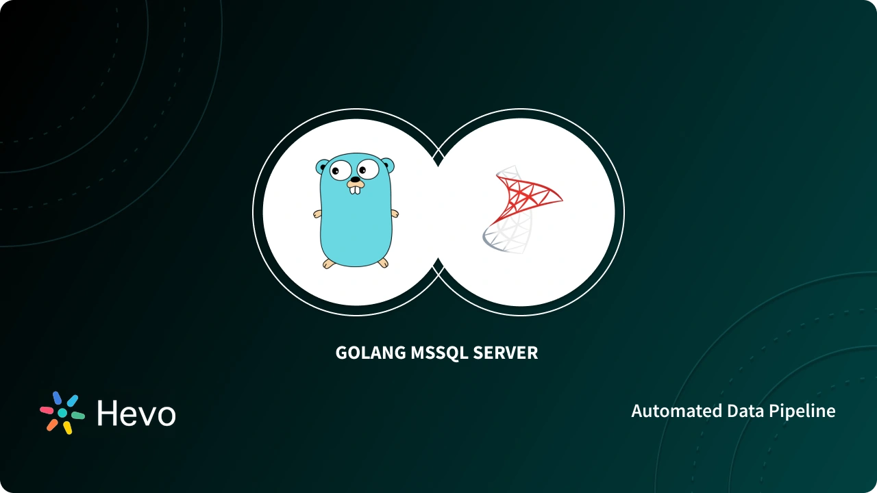 How to Get Started with Golang MSSQL Server: Steps Explained