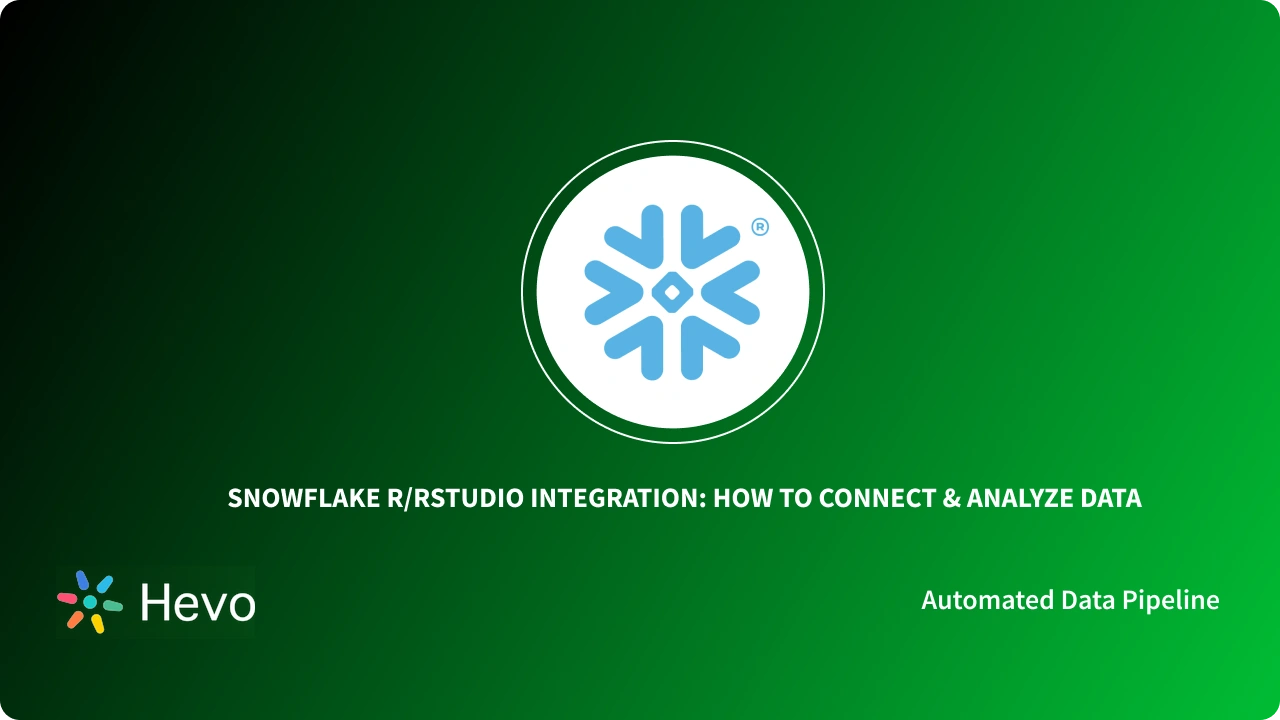 How to Perform Snowflake R/RStudio Integration: Simplified