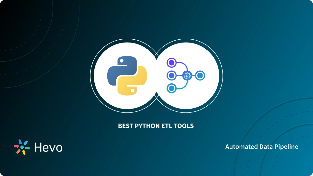 10 Best Python ETL Tools to Consider in 2025