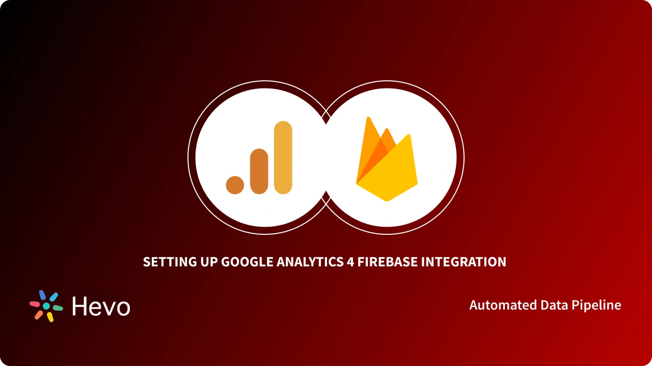 การเชื่อมต่อ GA4 กับ Firebase สำหรับแอปมือถือ