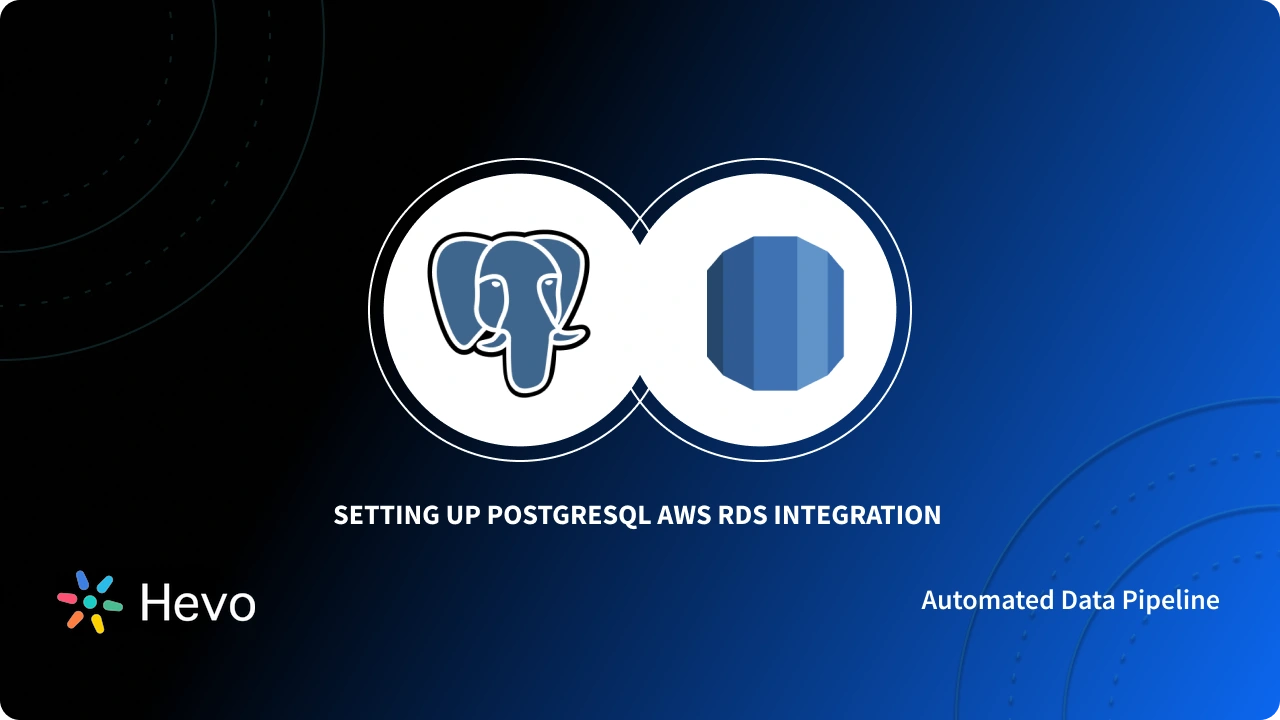 AWS RDS PostgreSQL Integration: 2 Easy Methods