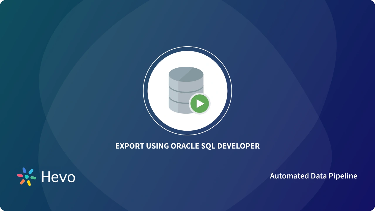 Oracle SQL Developer Export To Excel and CSV: Simple Steps