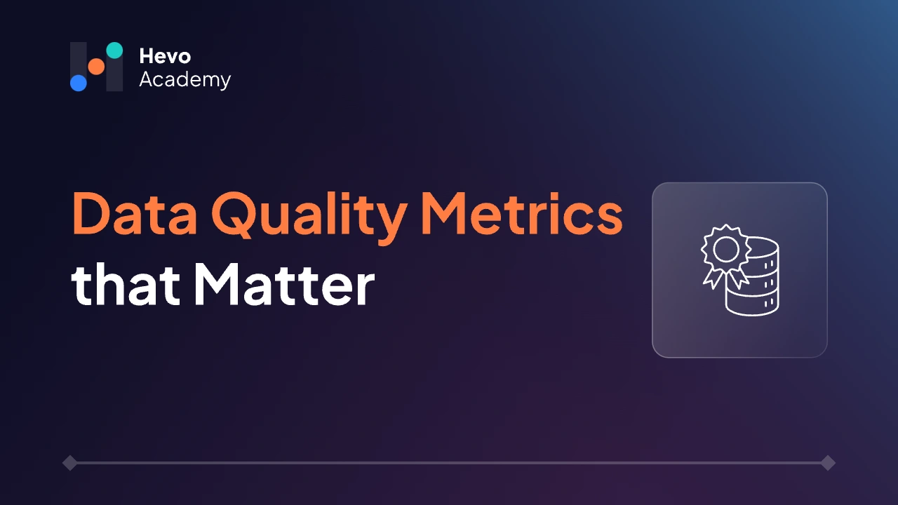 Essential Data Quality Metrics and KPIs for Reliable Data
