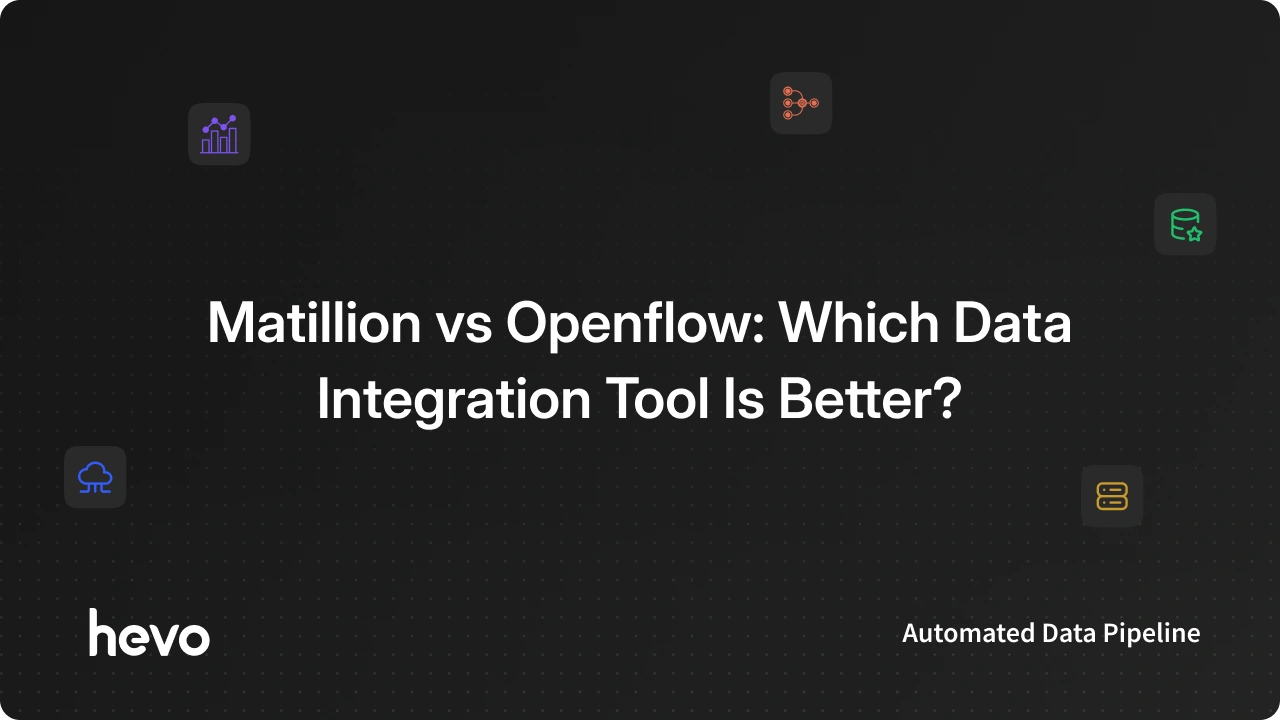 Matflo Software Matillion vs Openflow: Features, Pricing & Use Cases
