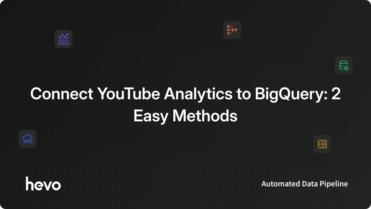 Connect YouTube Analytics to BigQuery [+no-code alternative]