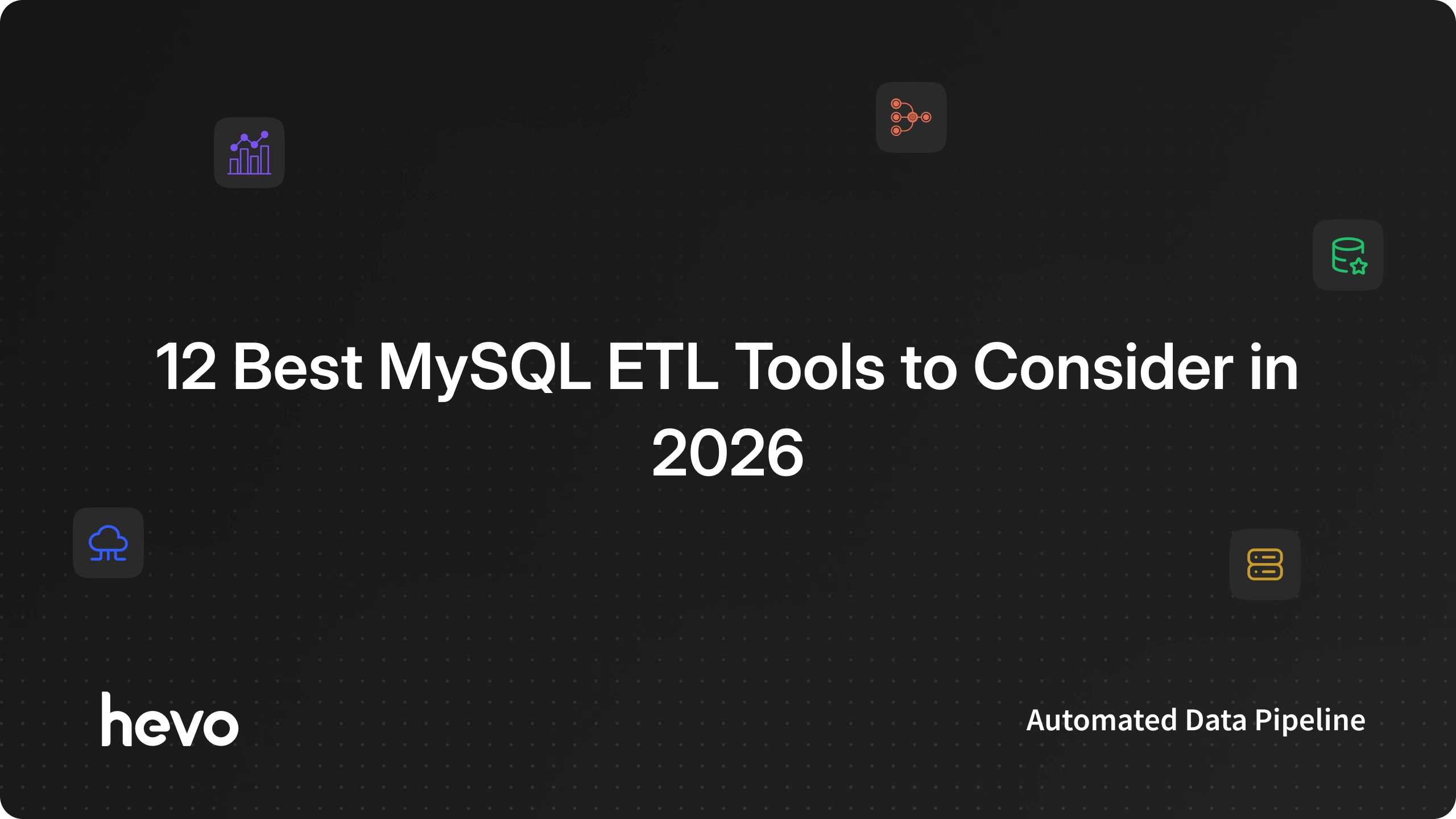 12 Best MySQL ETL Tools to Build Reliable Data Pipelines in 2026 