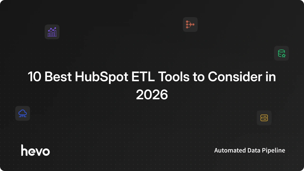 10 Best HubSpot ETL Tools in 2026: Tested, Compared, and Ranked